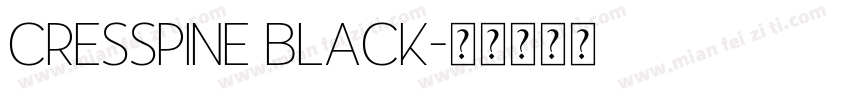 Cresspine Black字体转换